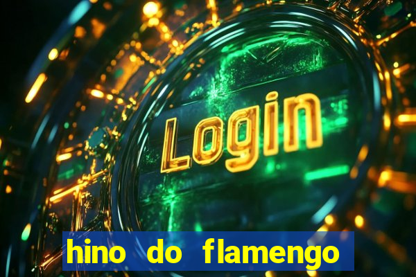 hino do flamengo para toque de celular